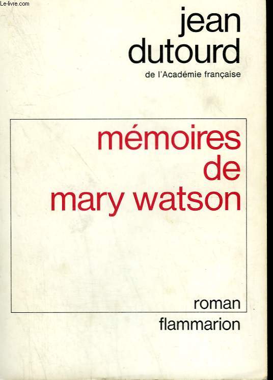MEMOIRES DE MARY WATSON.