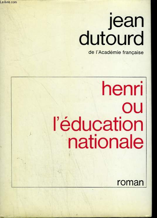 HENRI OU L'EDUCATION NATIONALE.
