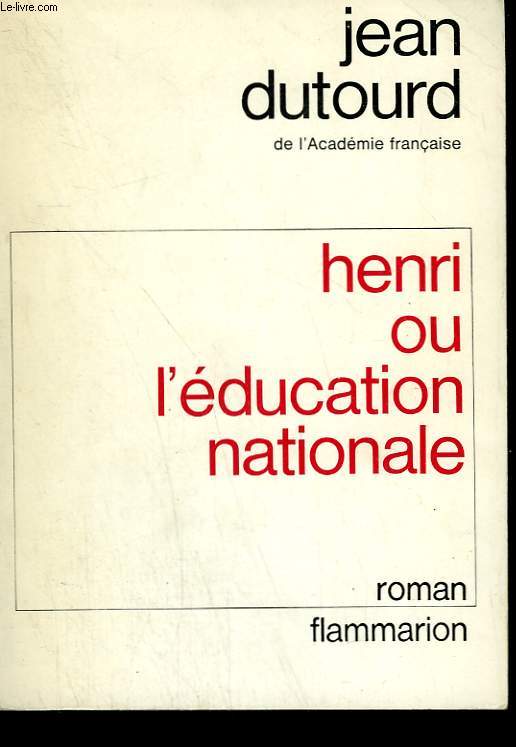 HENRI OU L'EDUCATION NATIONALE.
