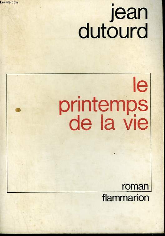 LE PRINTEMPS DE LA VIE.
