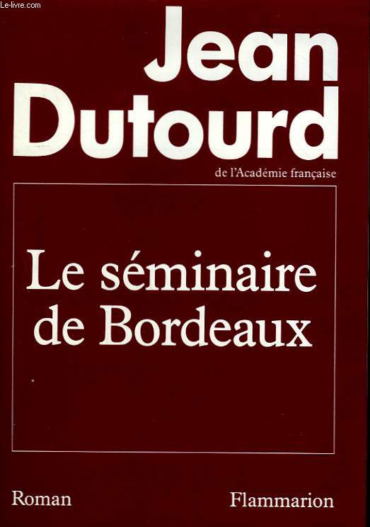 LE SEMINAIRE DE BORDEAUX.