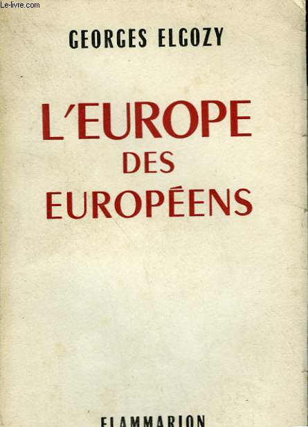 L'EUROPE DES EUROPEENS.