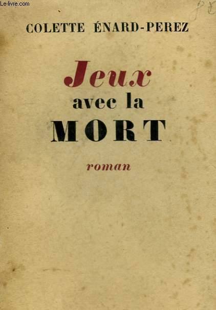 JEUX AVEC LA MORT.