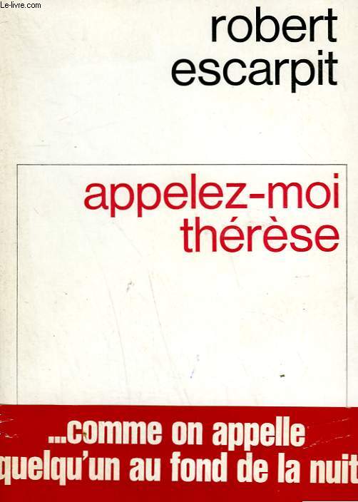 APPELEZ-MOI THERESE.