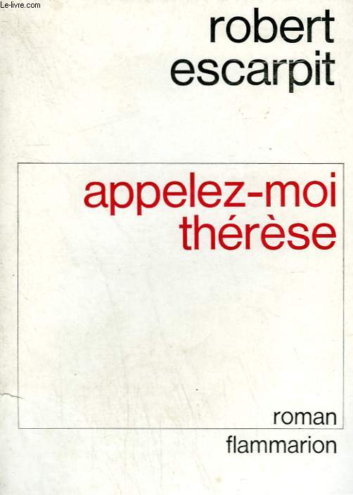 APPELEZ-MOI THERESE.