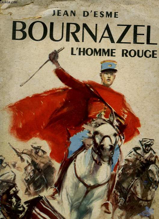 BOURNAZEL. L'HOMME ROUGE.