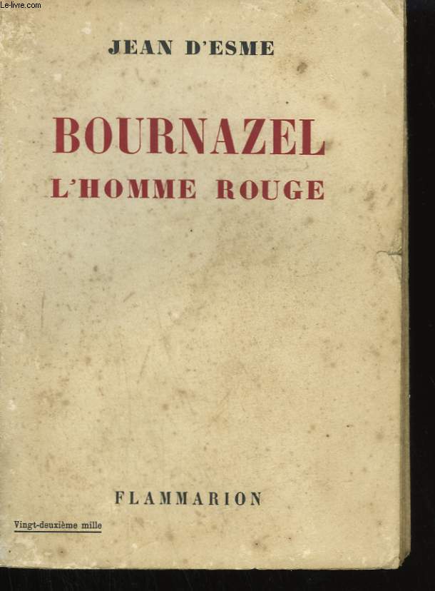 BOURNAZEL. L'HOMME ROUGE.