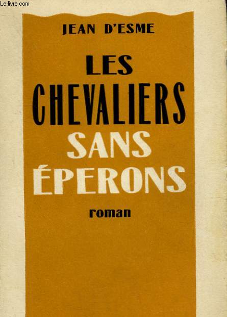 LES CHEVALIERS SANS EPERONS.