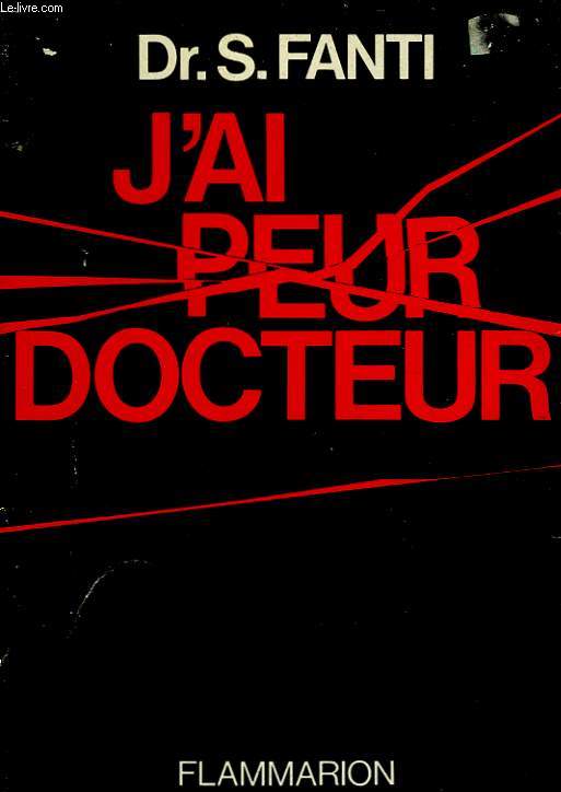 J'AI PEUR DOCTEUR.