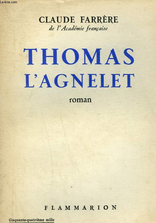 THOMAS L'AGNELET. GENTILHOMME DE FORTUNE.