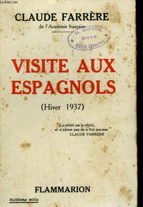 VISITE AUX ESPAGNOLS. ( HIVER 1937.)
