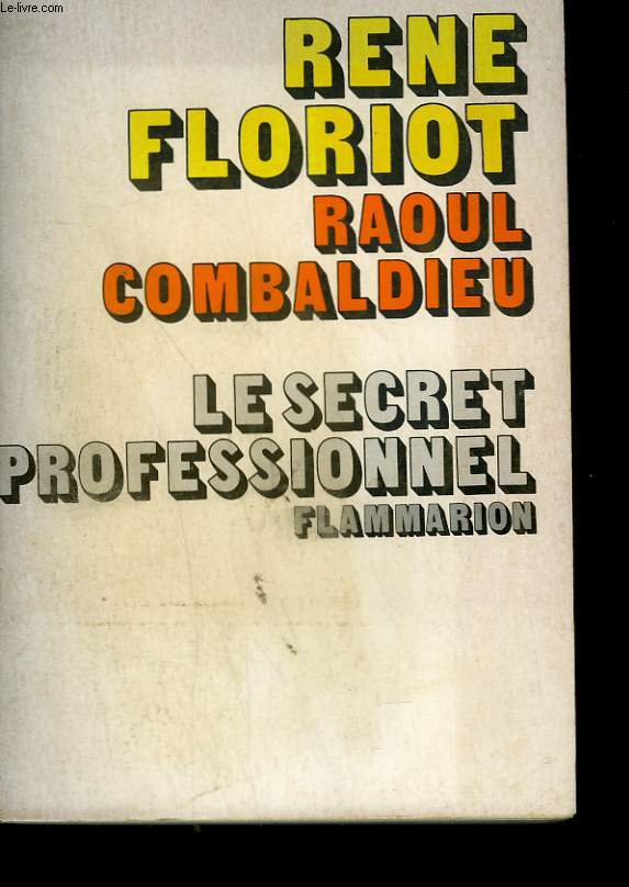 LE SECRET PROFESSIONNEL.