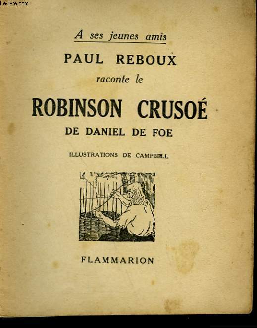 PAUL REBOUX RACONTE LE ROBINSON CRUSOE.