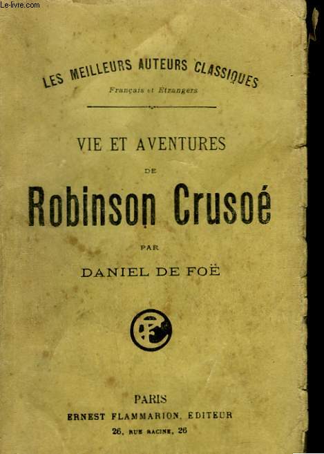 VIE ET AVENTURES DE ROBINSON CRUSOE.