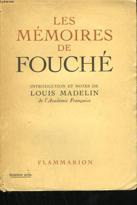 LES MEMOIRES DE FOUCHE.