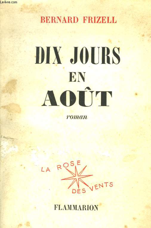 DIX JOURS EN AOUT. ( TEN DAYS IN AUGUST ).