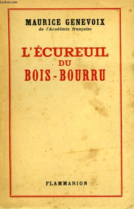 L'ECUREUIL DU BOIS - BOURRU.