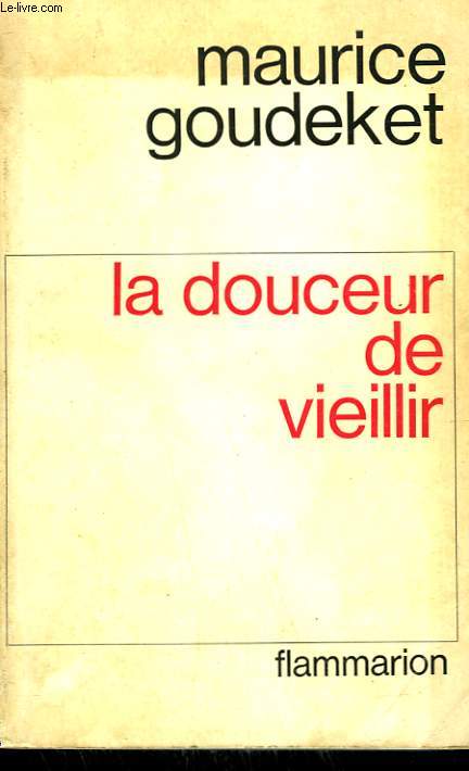 LA DOUCEUR DE VIEILLIR.