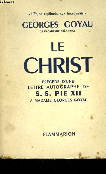 LE CHRIST PRECEDE D'UNE LETTRE AUTOGRAPHE DE S.S. PIE XII A MADAME GEORGES GOYAU.