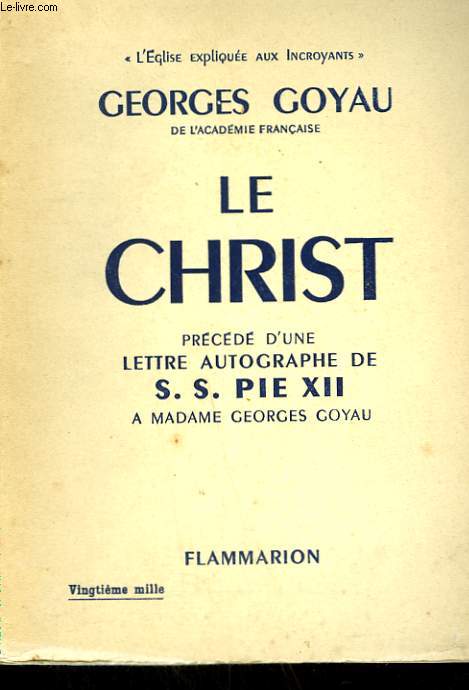 LE CHRIST PRECEDE D'UNE LETTRE AUTOGRAPHE DE S.S. PIE XII A MADAME GEORGES GOYAU.