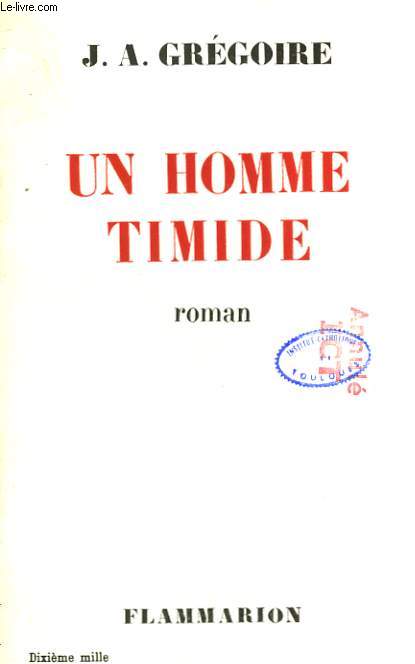 UN HOMME TIMIDE.