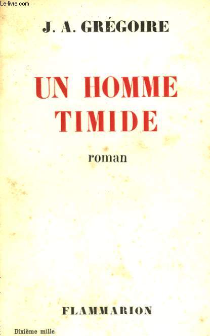 UN HOMME TIMIDE.