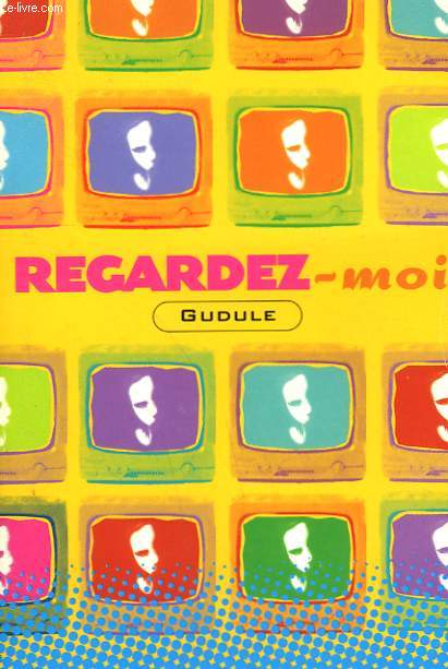 REGARDEZ - MOI - GUDULE. - 1 - Picture 1 of 1
