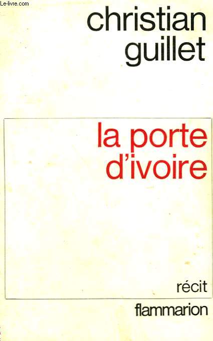 LA PORTE D'IVOIRE.