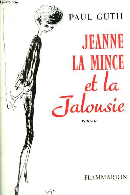 JEANNE LA MINCE ET LA JALOUSIE.