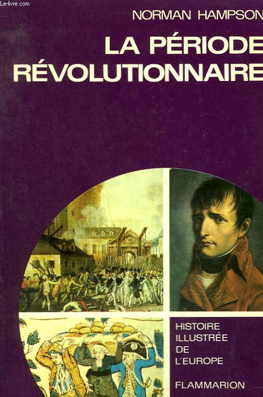 LA PERIODE REVOLUTIONNAIRE ( 1776-1815 ).