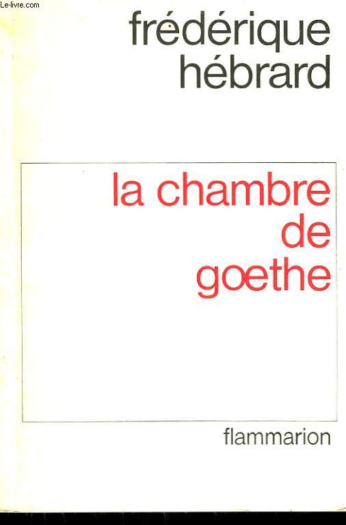 LA CHAMBRE DE GOETHE.