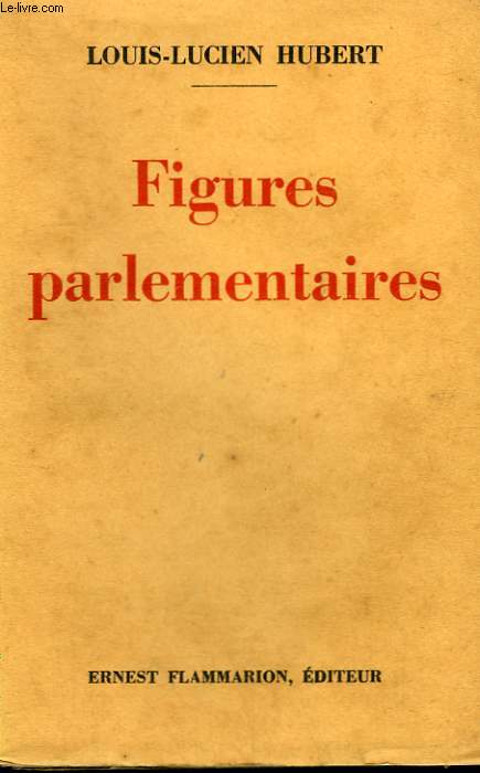FIGURES PARLEMENTAIRES.