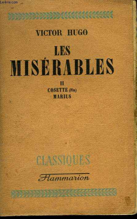 LES MISERABLES. TOME 2 : COSETTE, MARIUS.