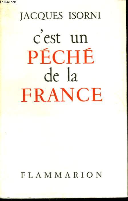 C'EST UN PECHE DE LA FRANCE.