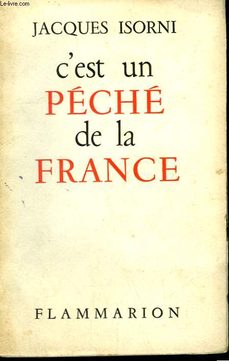 C'EST UN PECHE DE LA FRANCE.