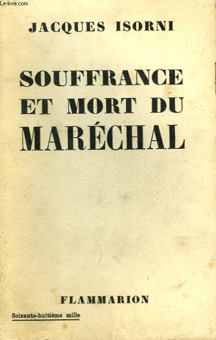 SOUFFRANCE ET MORT DU MARECHAL.