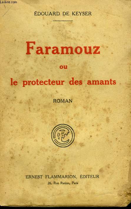 FARAMOUZ OU LE PROTECTEUR DES AMANTS.