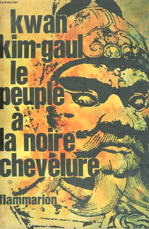 LE PEUPLE A LA NOIRE CHEVELURE.