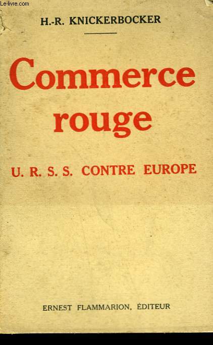COMMERCE ROUGE. U.R.S.S. CONTRE EUROPE.