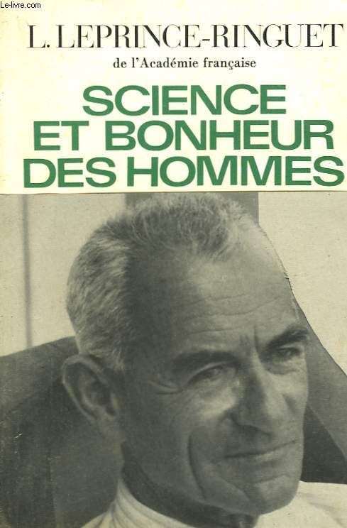 SCIENCE ET BONHEUR DES HOMMES.