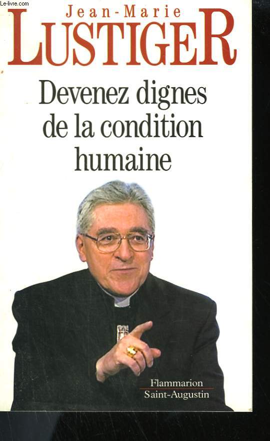 DEVENEZ DIGNES DE LA CONDITION HUMAINE.