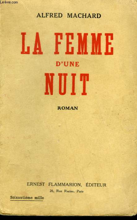 LA FEMME D'UNE NUIT.