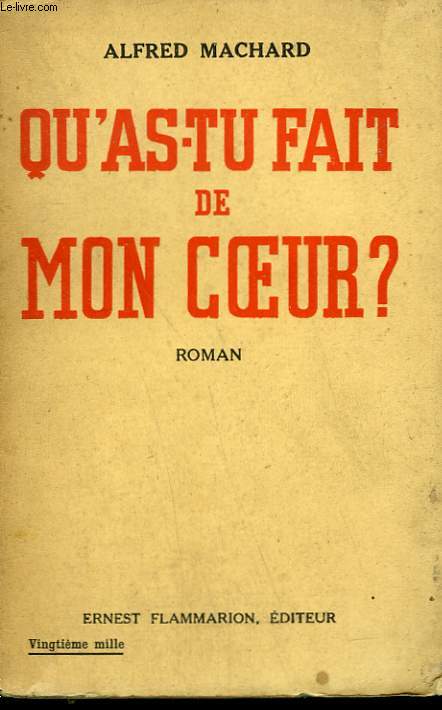 QU'AS TU FAIT DE MON COEUR ?