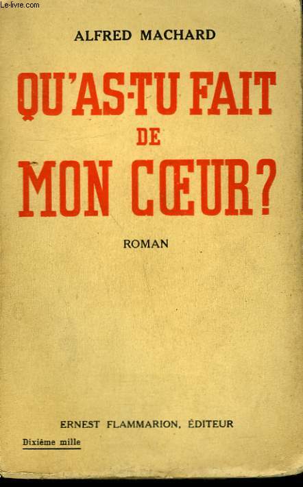 QU'AS TU FAIT DE MON COEUR ?