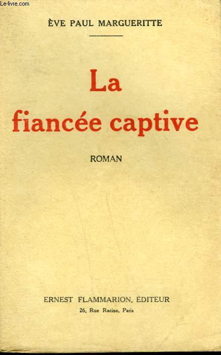 LA FIANCEE CAPTIVE.