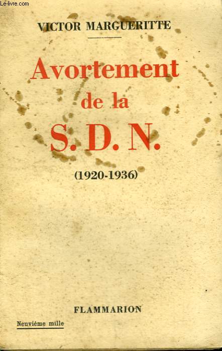 AVORTEMENT DE LA S.D.N. 1920-1936.