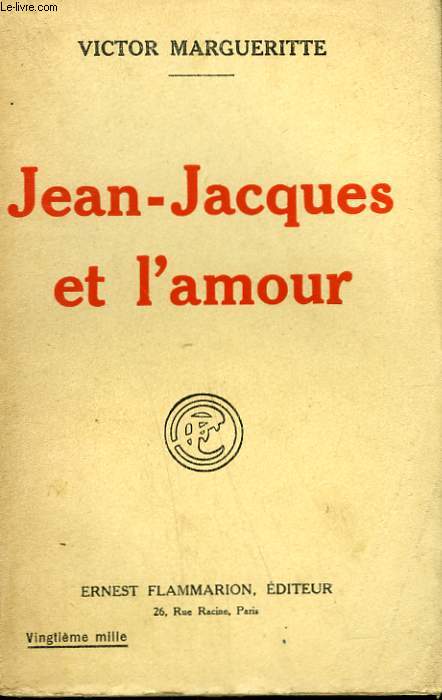 JEAN-JACQUES ET L'AMOUR.