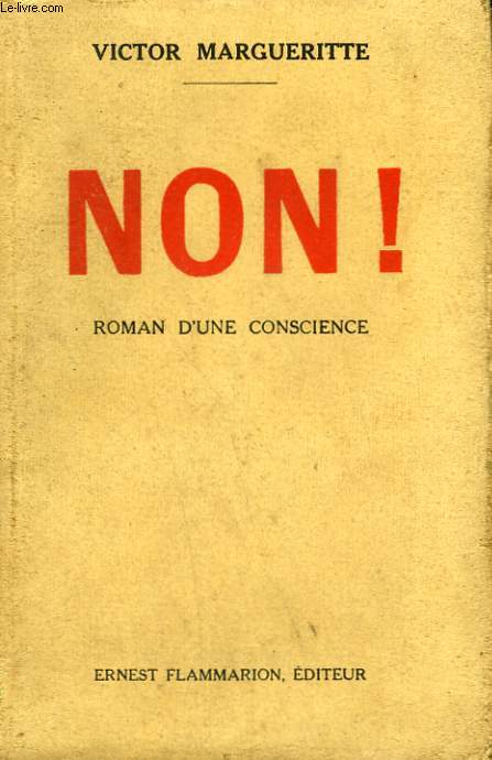 NON ! ROMAN D'UNE CONSCIENCE.