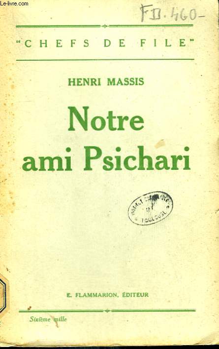 NOTRE AMI PSICHARI.