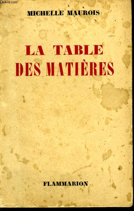 LA TABLE DES MATIERES.